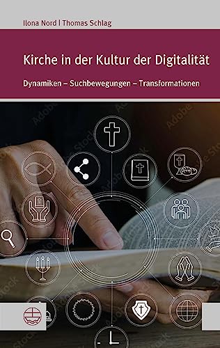 Kirche in der Kultur der Digitalität: Dynamiken – Suchbewegungen – Transformationen (Forum Theologische Literaturzeitung (ThLZ.F)) von Evangelische Verlagsanstalt