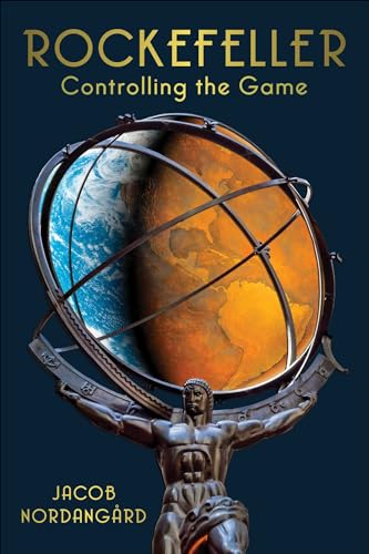 Rockefeller: Controlling the Game von Skyhorse