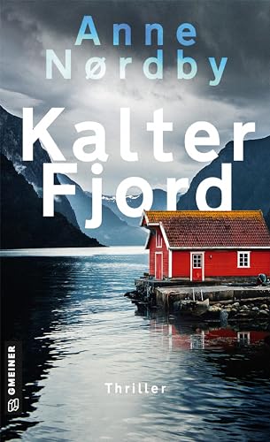 Kalter Fjord: Tom Skagens dritter Fall von Gmeiner Verlag