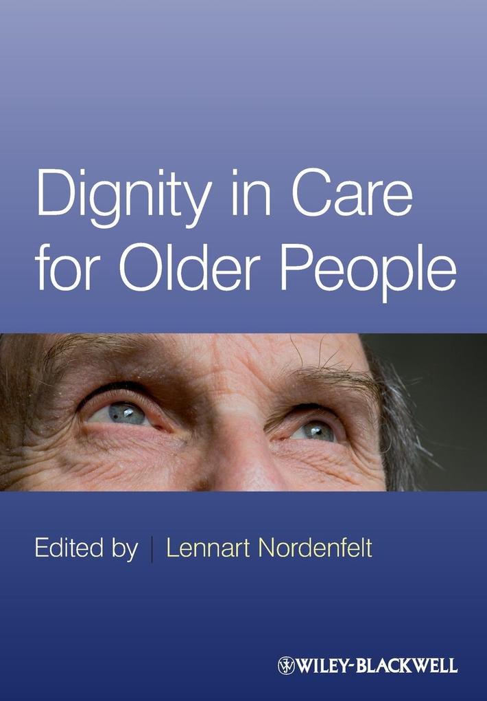 Dignity Care Older People von John Wiley & Sons