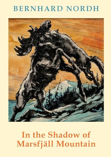 In the Shadow of Marsfjäll Mountain von BoD – Books on Demand – Schweden