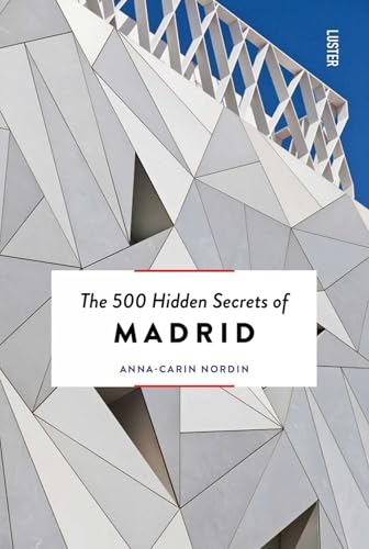 The 500 Hidden Secrets of Madrid von Sagga