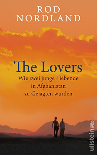 The Lovers: Wie zwei junge Liebende in Afghanistan zu Gejagten wurden