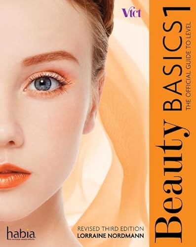 Beauty Basics: The Official Guide to Level 1 (Revised Edition) von Cengage Learning