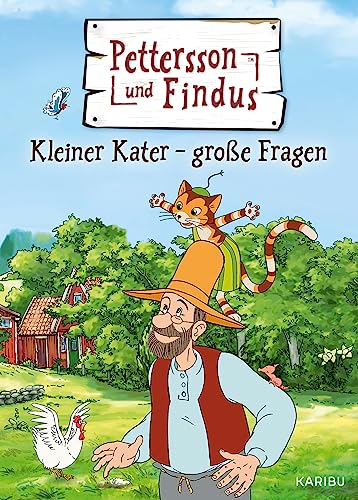 Pettersson und Findus – Kleiner Kater – große Fragen: Ein interessantes Vorlesebuch mit Antworten auf viele Kinderfragen ab 4 Jahren