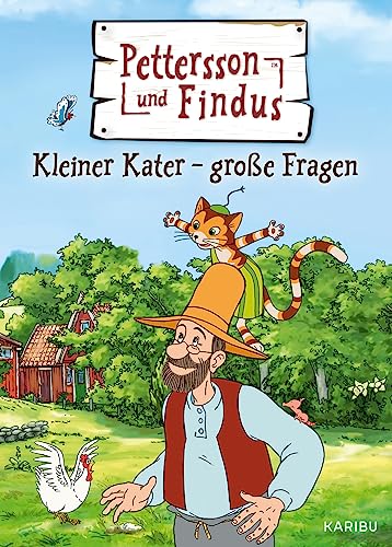 Pettersson und Findus – Kleiner Kater – große Fragen: Ein interessantes Vorlesebuch mit Antworten auf viele Kinderfragen ab 4 Jahren von KARIBU