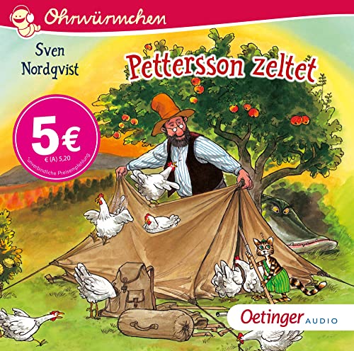 Pettersson und Findus. Pettersson zeltet: Ohrwürmchen. Lustiger Kinderbuch-Klassiker mit beliebten Helden aus Schweden als Hörerlebnis ab 4 Jahren Pettersson und Findus. Pettersson zeltet: Ohrwürmchen. Lustiger Kinderbuch-Klassiker mit beliebten Helden aus Schweden als Hörerlebnis ab 4 Jahren