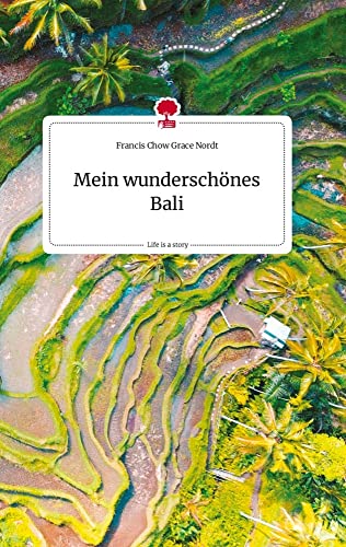 Mein wunderschönes Bali. Life is a Story - story.one von story.one publishing
