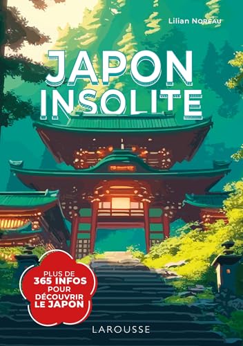 Japon insolite : une info par jour pour découvrir le Japon von LAROUSSE