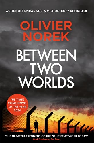 Between Two Worlds: THE TIMES Best Crime Novel of the Year 2024 Between Two Worlds: THE TIMES Best Crime Novel of the Year 2024 von MacLehose Press