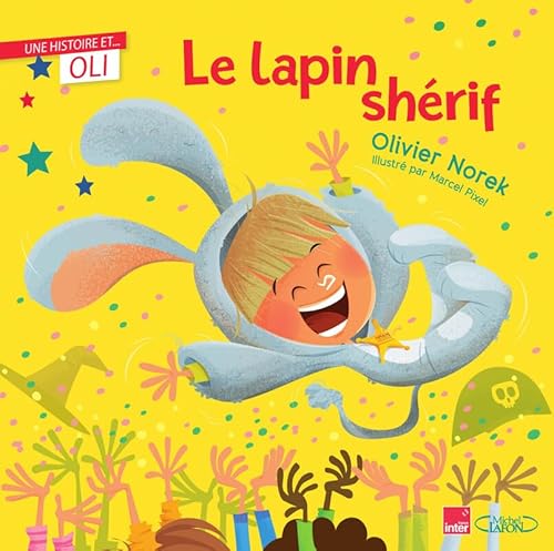 Le lapin shérif - Nouvelle édition Le lapin shérif - Nouvelle édition von MICHEL LAFON