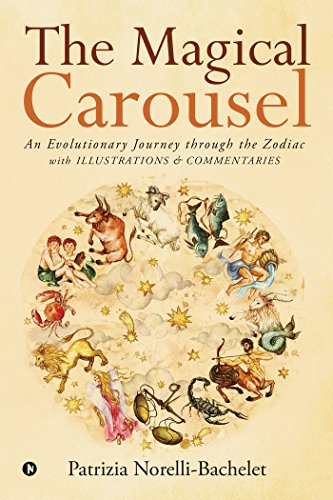 The Magical Carousel and Commentaries: A Zodiacal Odyssey von Notion Press, Inc.