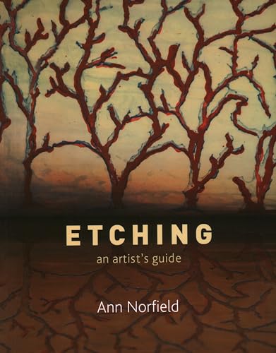 Etching: An Artist's Guide von Crowood Press (UK)