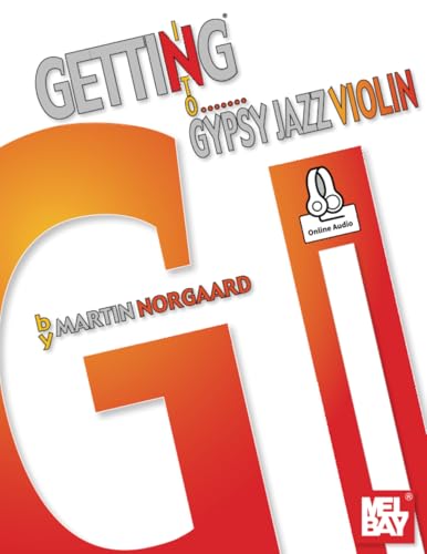 Getting Into Gypsy Jazz Violin von Mel Bay Publications, Inc.