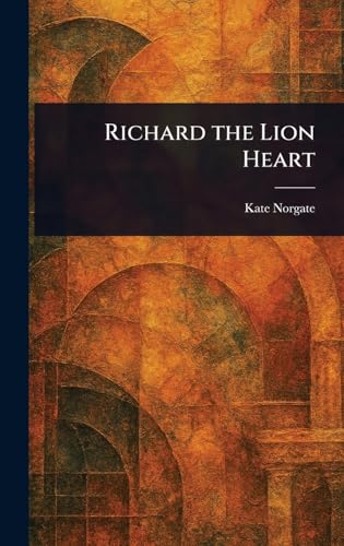 Richard the Lion Heart von Anson Street Press