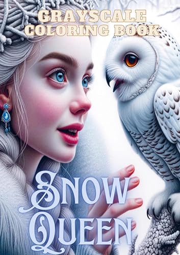 Snow Queen: Grayscale Coloring Book von Brave New Books