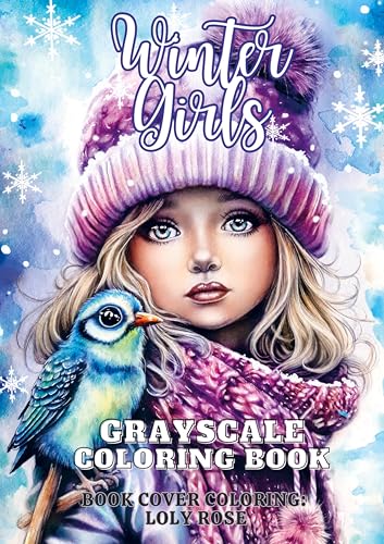 Winter Girls: Grayscale Coloring Book
