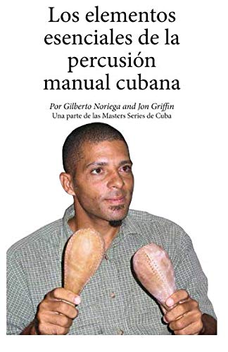 Los elementos esenciales de la percusión manual cubana von Mayuli Press