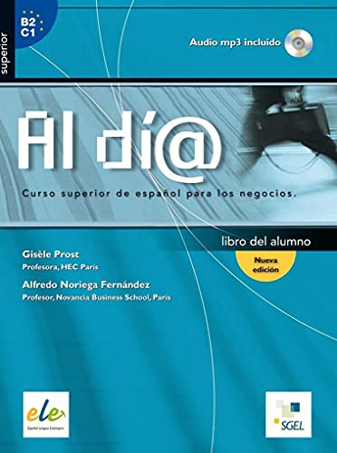 Al di@ : curso superior de español para los negocios (Al Dia)