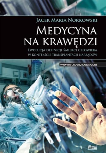 Medycyna na krawędzi: Śmierci człowieka w kontekście transplantacji narządów Medycyna na krawędzi: Śmierci człowieka w kontekście transplantacji narządów von Wektory