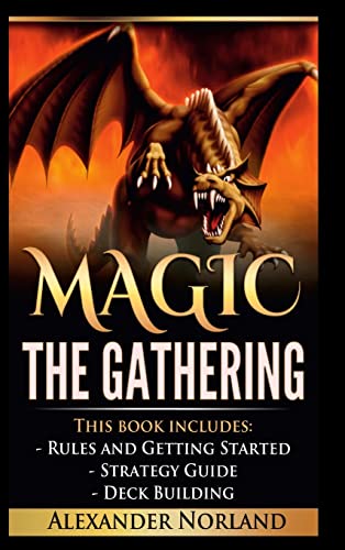 Magic The Gathering: Rules and Getting Started, Strategy Guide, Deck Building For Beginners (MTG, Deck Building, Strategy) von Lulu