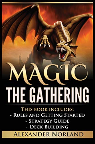 Magic The Gathering: Rules and Getting Started, Strategy Guide, Deck Building For Beginners von Urgesta as