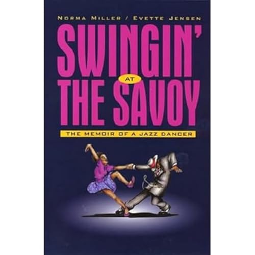 Swingin' at the Savoy: The Memoir of a Jazz Dancer von Temple University Press