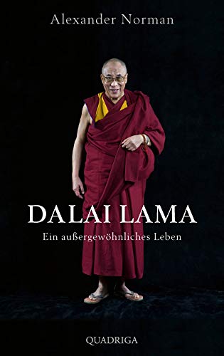 Dalai Lama. Ein außergewöhnliches Leben von Quadriga