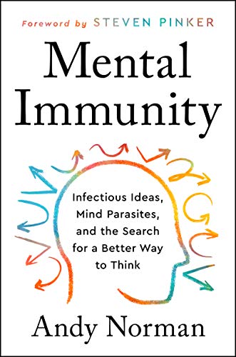 Mental Immunity: Infectious Ideas, Mind-Parasites, and the Search for a Better Way to Think von Harper Wave