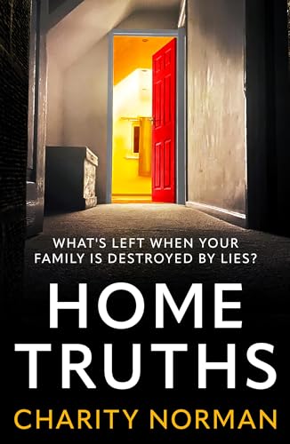Home Truths (Charity Norman Reading-Group Fiction) von Atlantic Books