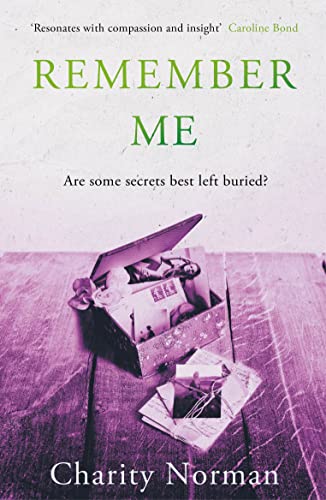 Remember Me: Winner of the 2023 Ngaio Marsh Award for Best Novel (Charity Norman Reading-Group Fiction)