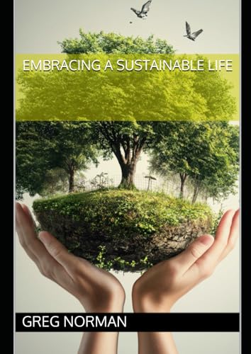 Embracing a Sustainable Life von Independently published