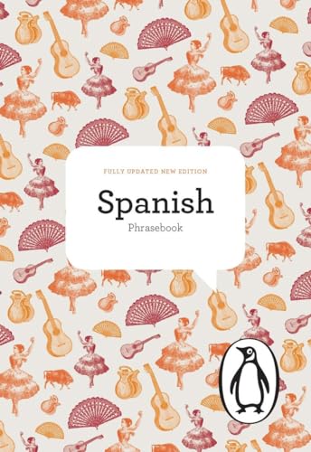 The Penguin Spanish Phrasebook: Fourth Edition (The Penguin Phrasebook Library)