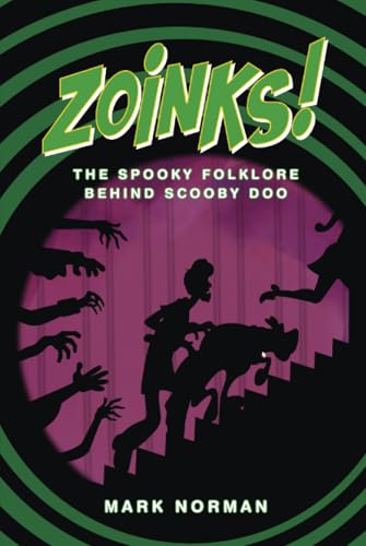 ZOINKS!: The Spooky Folklore Behind Scooby Doo