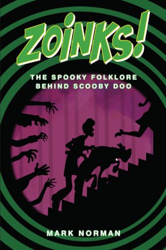 ZOINKS!: The Spooky Folklore Behind Scooby Doo