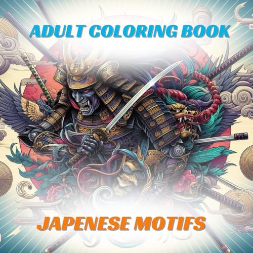 ADULT COLORING BOOK WITH JAPANESE MOTIFS: Immerse yourself in the serene beauty of Japanese culture with this adult coloring book. von Independently published