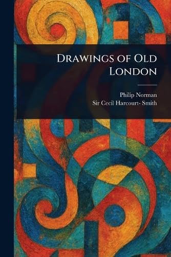 Drawings of Old London von Anson Street Press