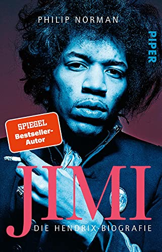 JIMI: Die Hendrix-Biografie | Die Geschichte des Rockmusikers von Piper Verlag GmbH