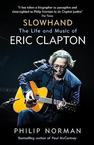Slowhand: The Life and Music of Eric Clapton von Orion Publishing Group