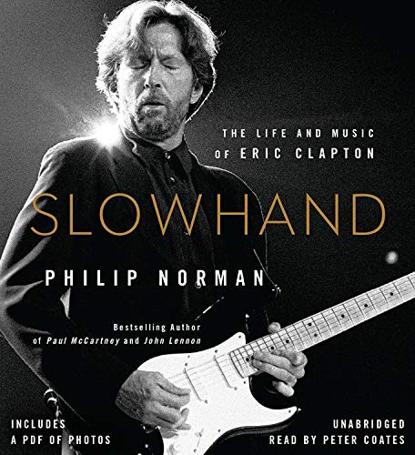 Slowhand: The Life and Music of Eric Clapton