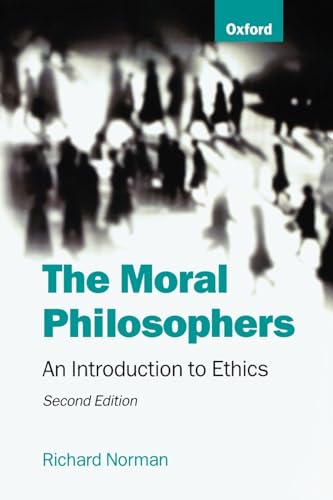 The Moral Philosophers: An Introduction to Ethics The Moral Philosophers: An Introduction to Ethics von Oxford University Press, USA