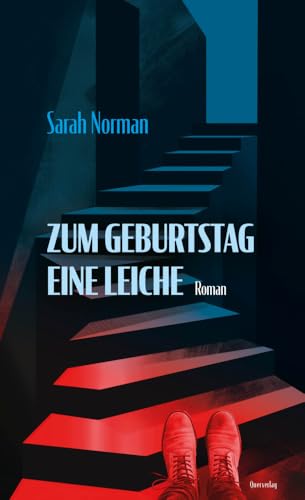 Zum Geburtstag eine Leiche: Roman