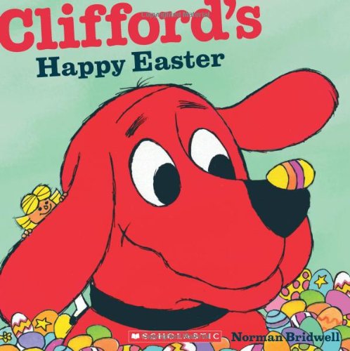 Clifford's Happy Easter (Clifford's Big Ideas) von Cartwheel