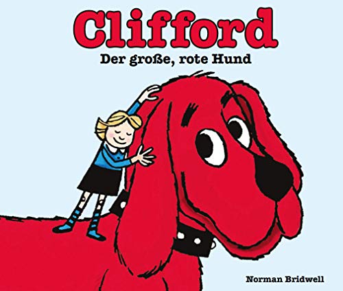 Clifford der große, rote Hund: Kinderbücher ab 2 Jahre