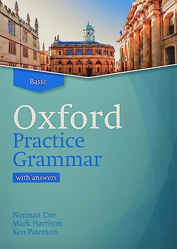 Oxford Practice Grammar: Basic: with Key: The right balance of English grammar explanation and practice for your language level von Oxford University Press