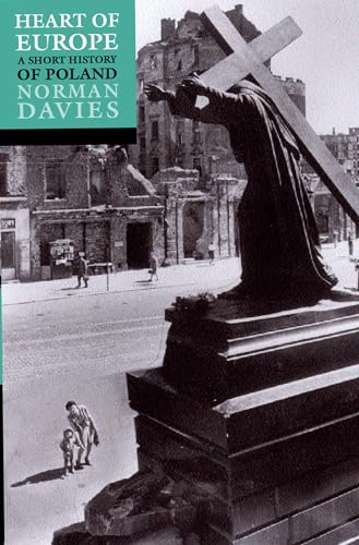 Heart of Europe: The Past in Poland's Present von Oxford University Press