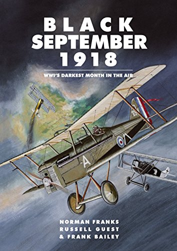 Black September 1918: WWI's Darkest Month in the Air