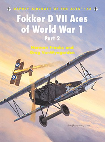 Fokker d VII Aces of World War 1: (Part 2) (Aircraft of the Aces, 63, 63, Band 63)