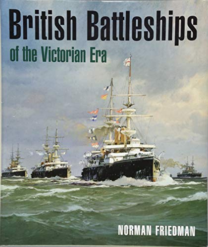 British Battleships of the Victorian Era