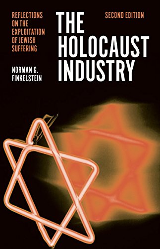 The Holocaust Industry: Reflections on the Exploitation of Jewish Suffering von Verso